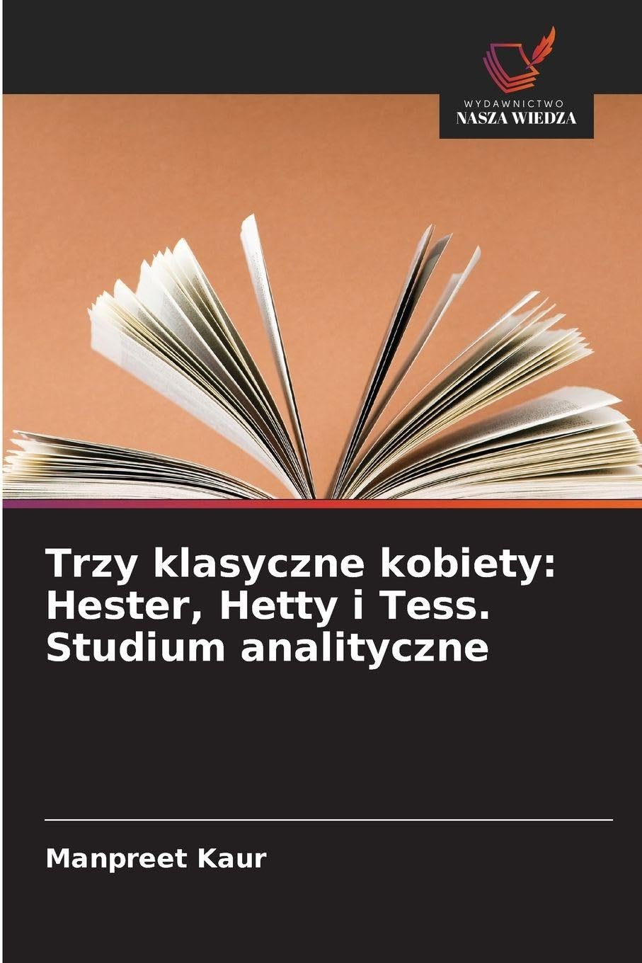 Trzy klasyczne kobiety: Hester, Hetty i Tess. Studium analityczne Books