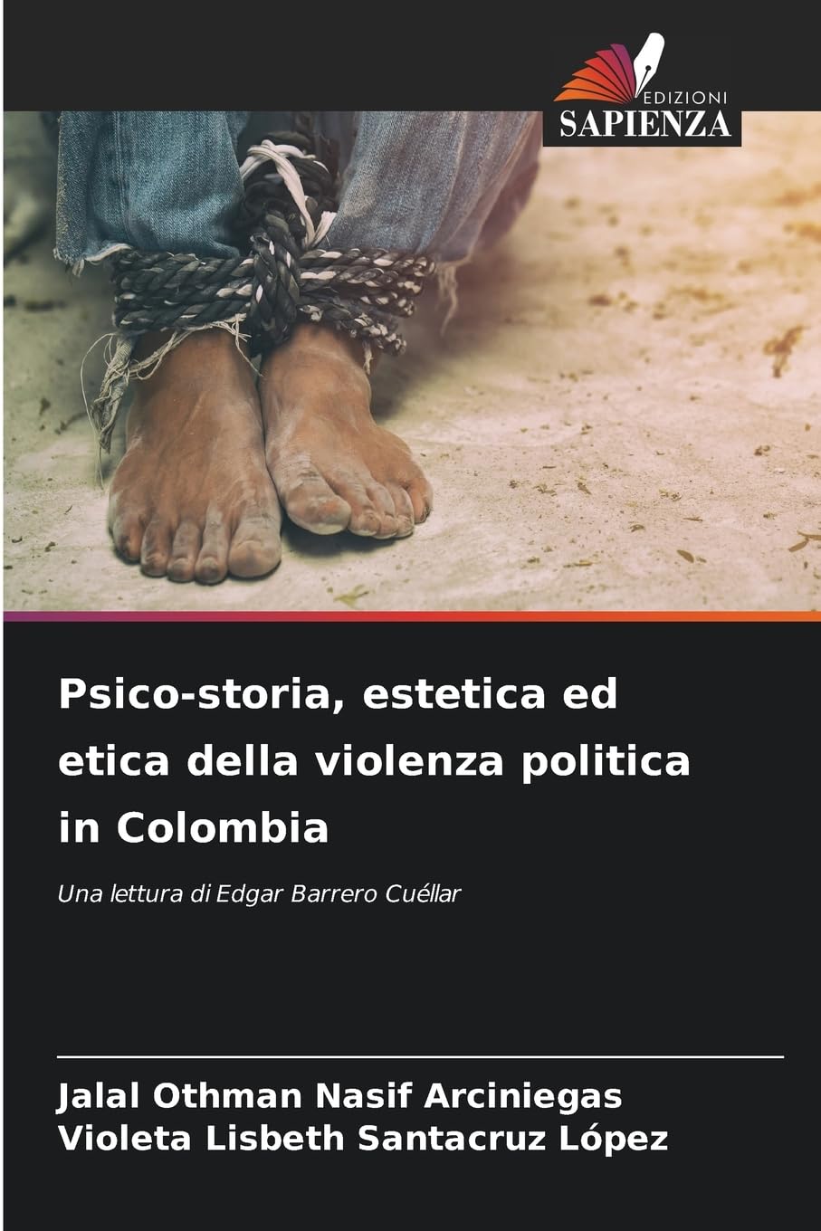 Psico-storia, estetica ed etica della violenza politica in Colombia Law