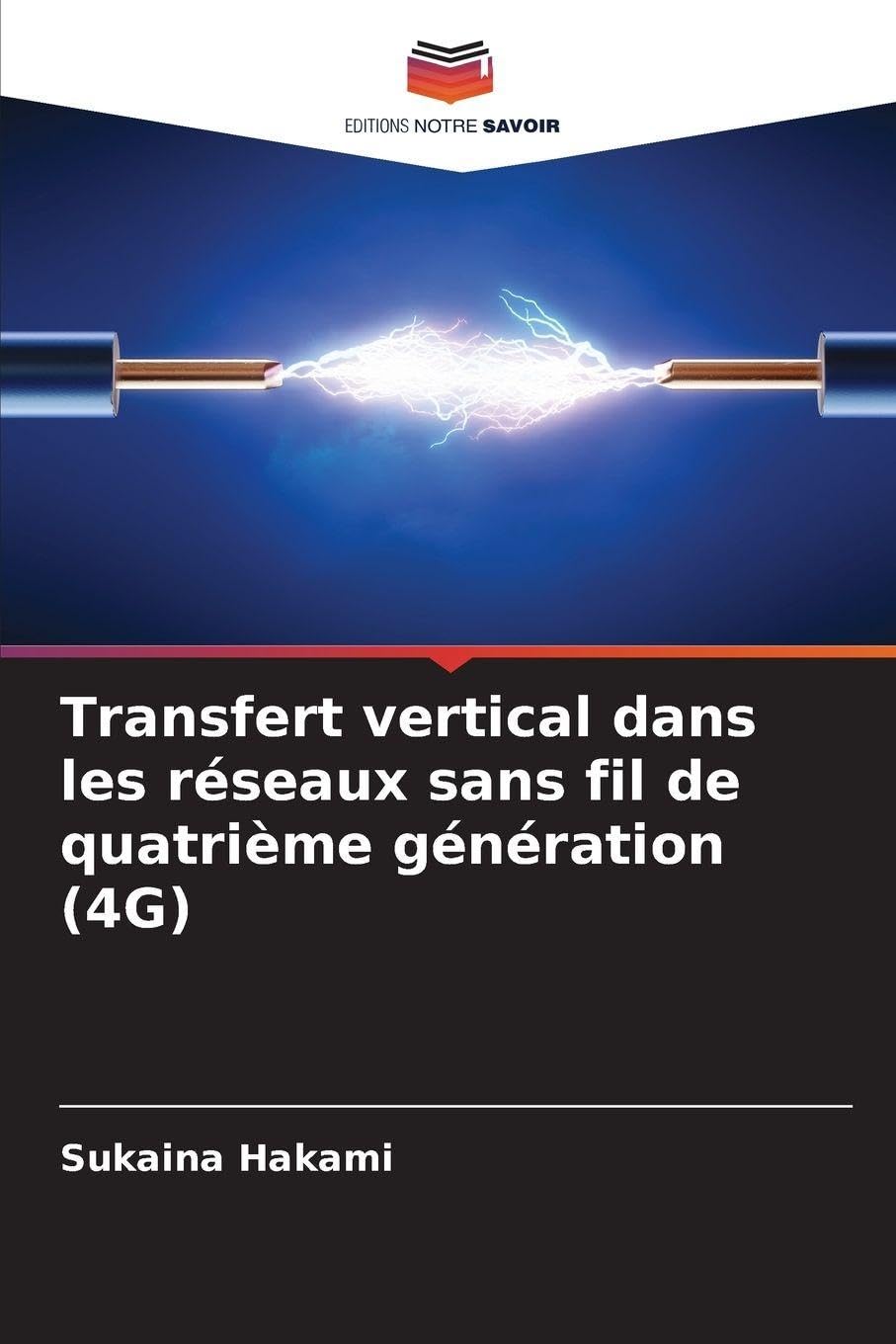 Transfert vertical dans les réseaux sans fil de quatrième génération (4G) Business & Technology