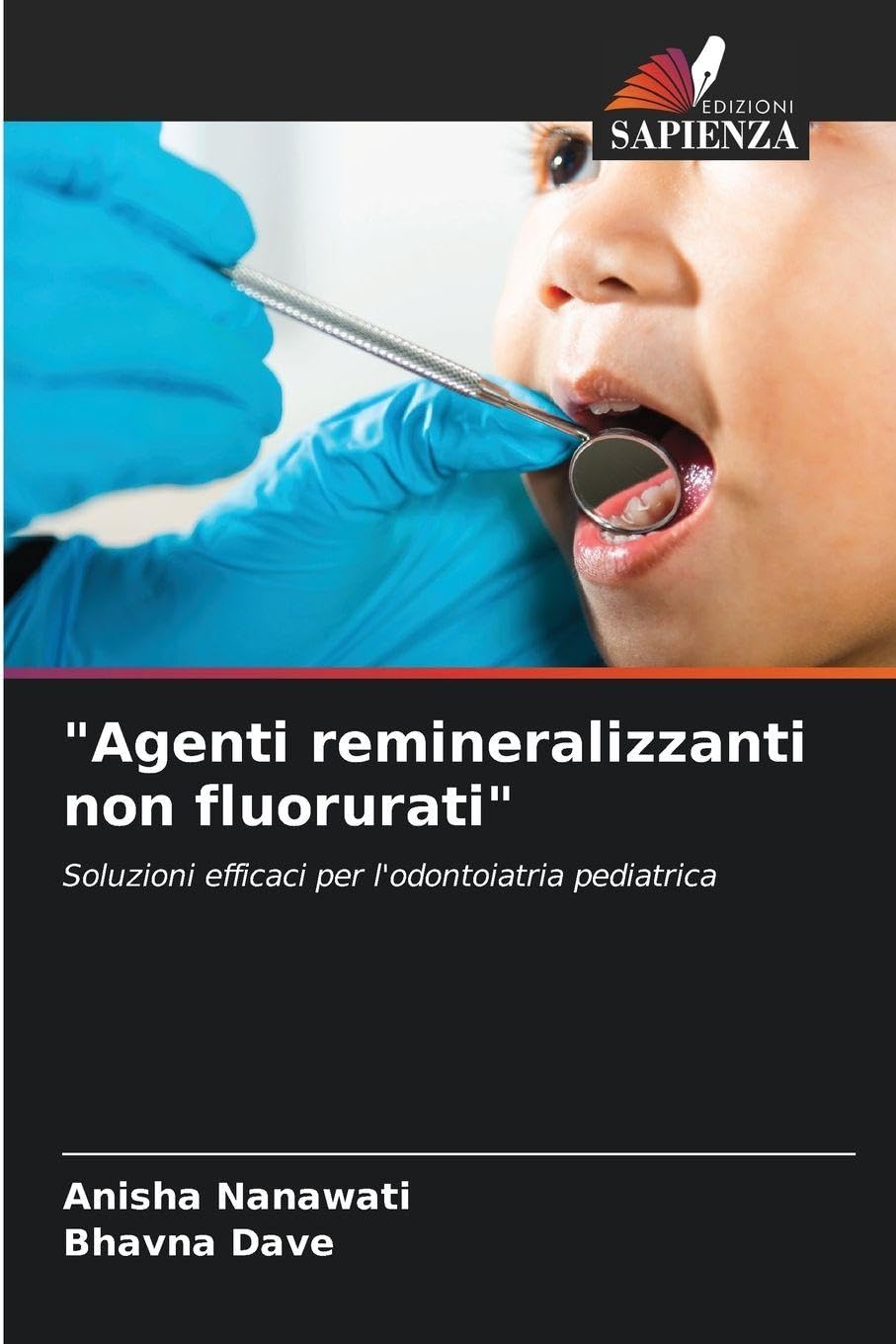 "Agenti remineralizzanti non fluorurati" Medicine