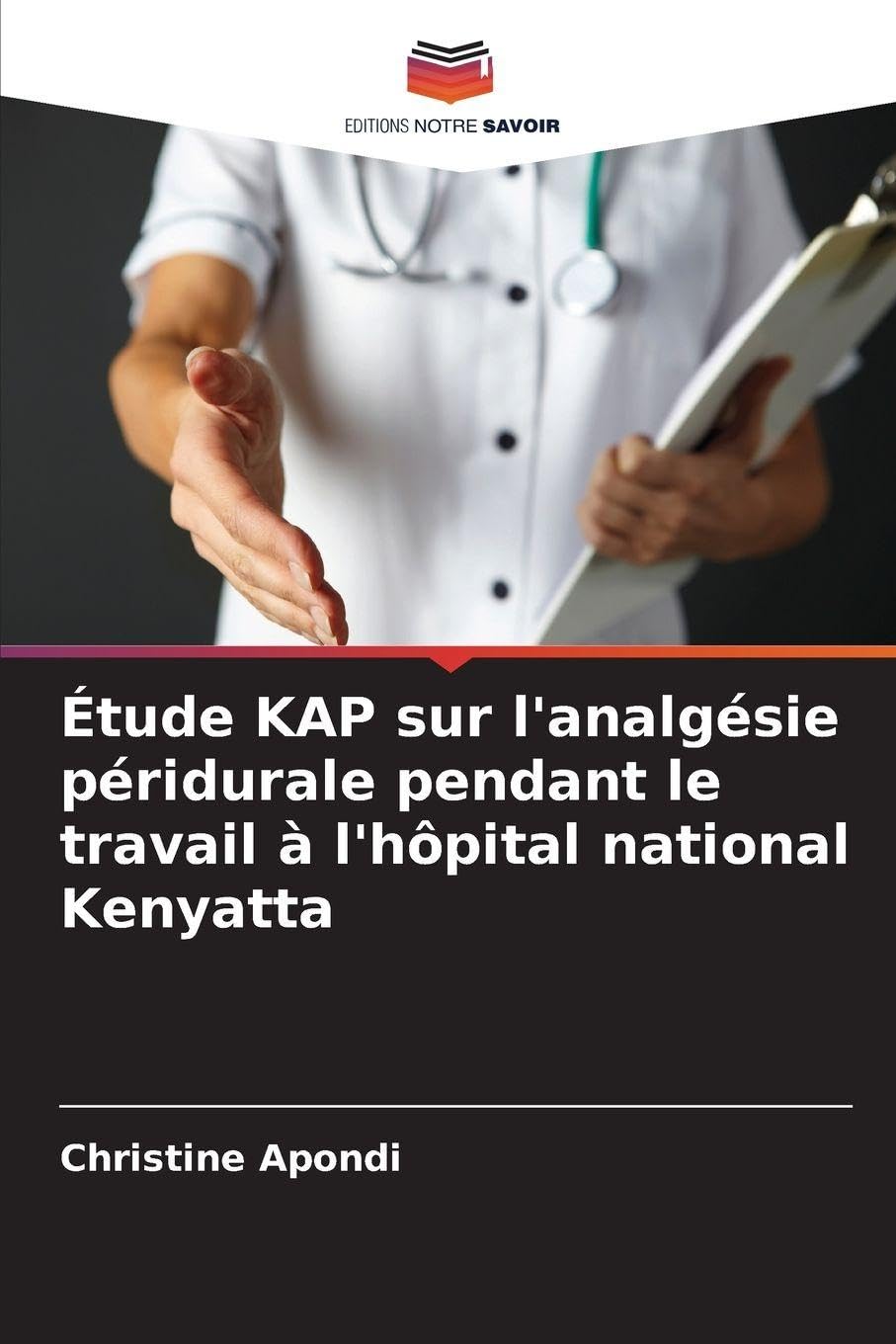 Étude KAP sur l'analgésie péridurale pendant le travail à l'hôpital national Kenyatta Medicine