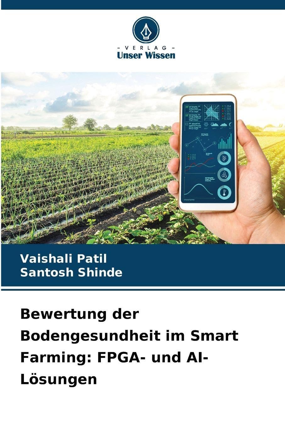 Bewertung der Bodengesundheit im Smart Farming: FPGA- und AI-Lösungen Business & Technology