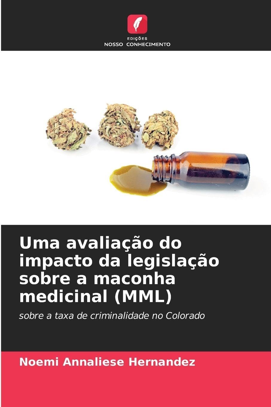 Uma avaliação do impacto da legislação sobre a maconha medicinal (MML) Law