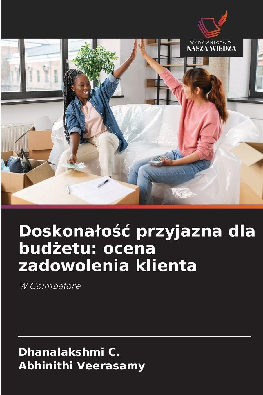 Doskona¿o¿¿ przyjazna dla bud¿etu: ocena zadowolenia klienta Law