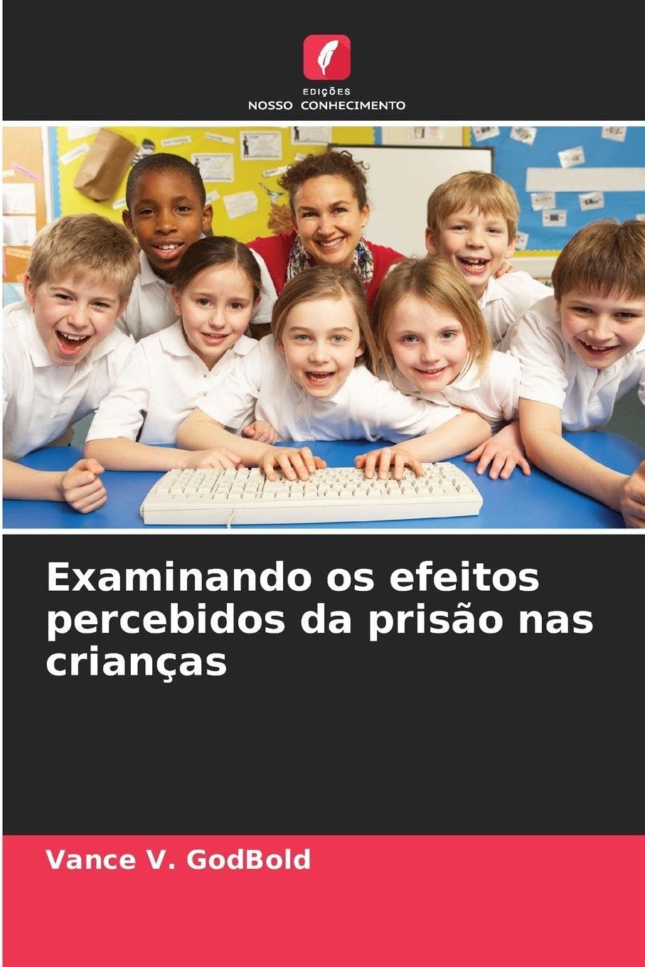 Examinando os efeitos percebidos da prisão nas crianças Books