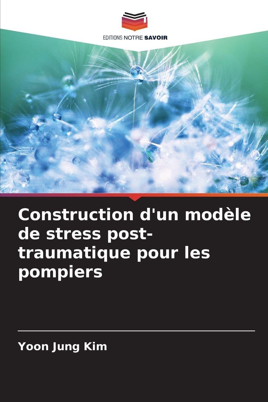 Construction d'un modèle de stress post-traumatique pour les pompiers Medicine