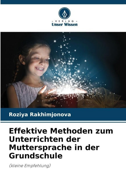 Effektive Methoden zum Unterrichten der Muttersprache in der Grundschule Law
