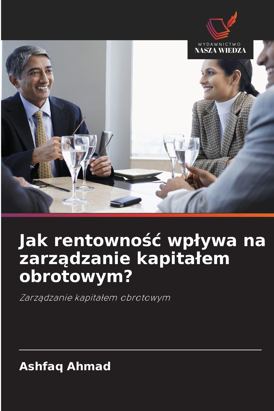 Jak rentowno¿¿ wp¿ywa na zarz¿dzanie kapita¿em obrotowym? Law