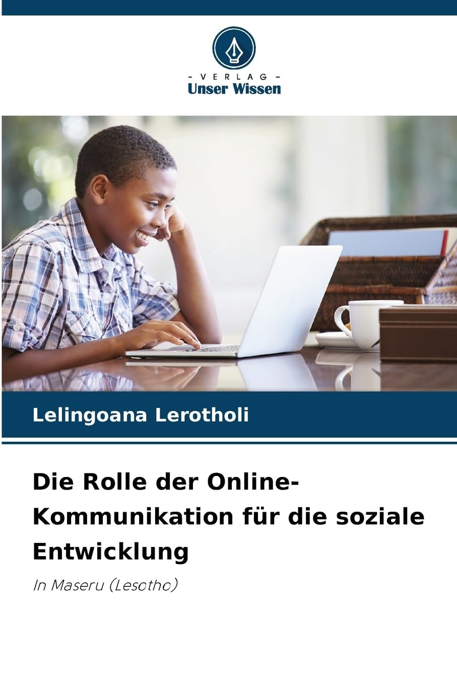 Die Rolle der Online-Kommunikation für die soziale Entwicklung Law
