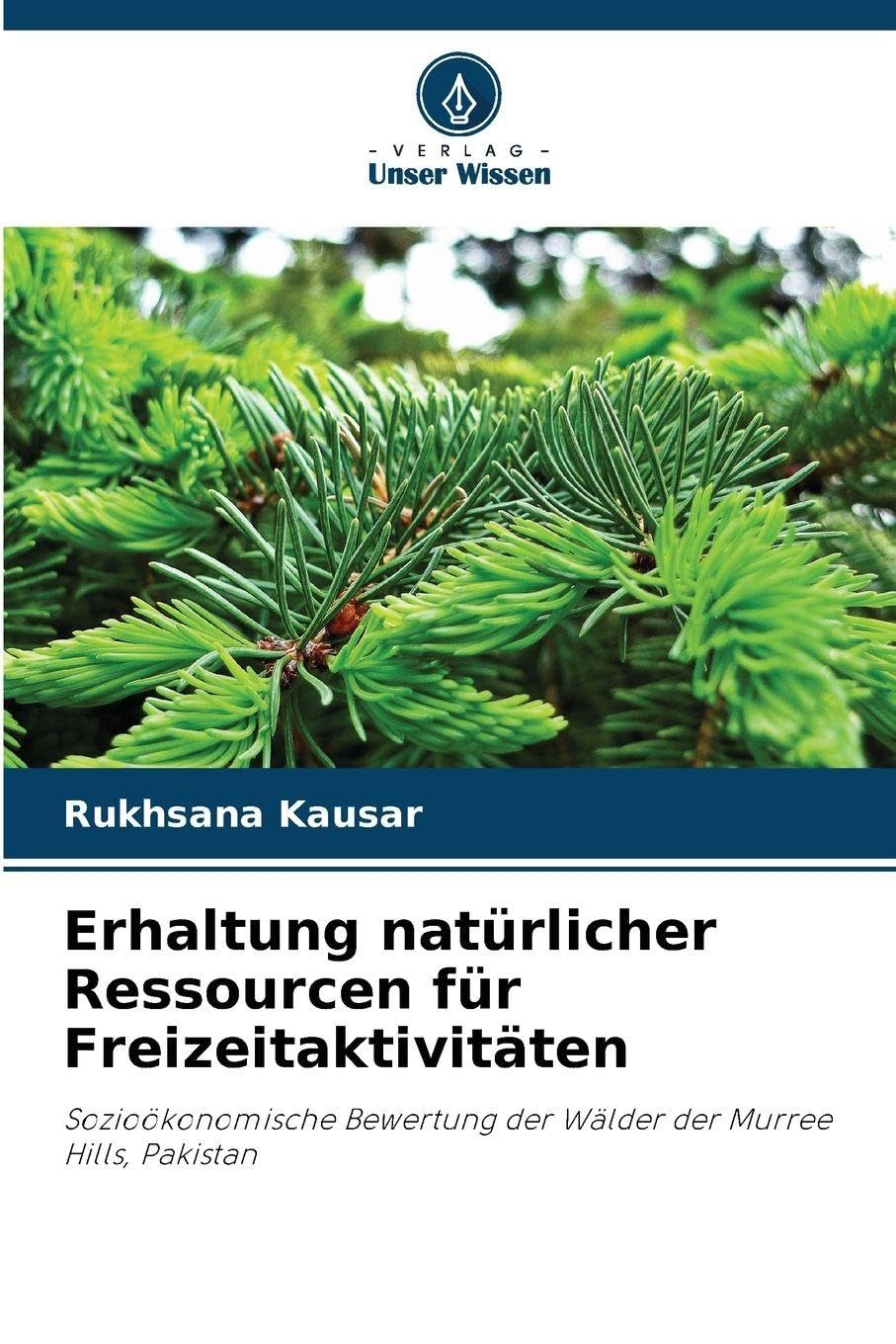 Erhaltung natürlicher Ressourcen für Freizeitaktivitäten Natural Sciences