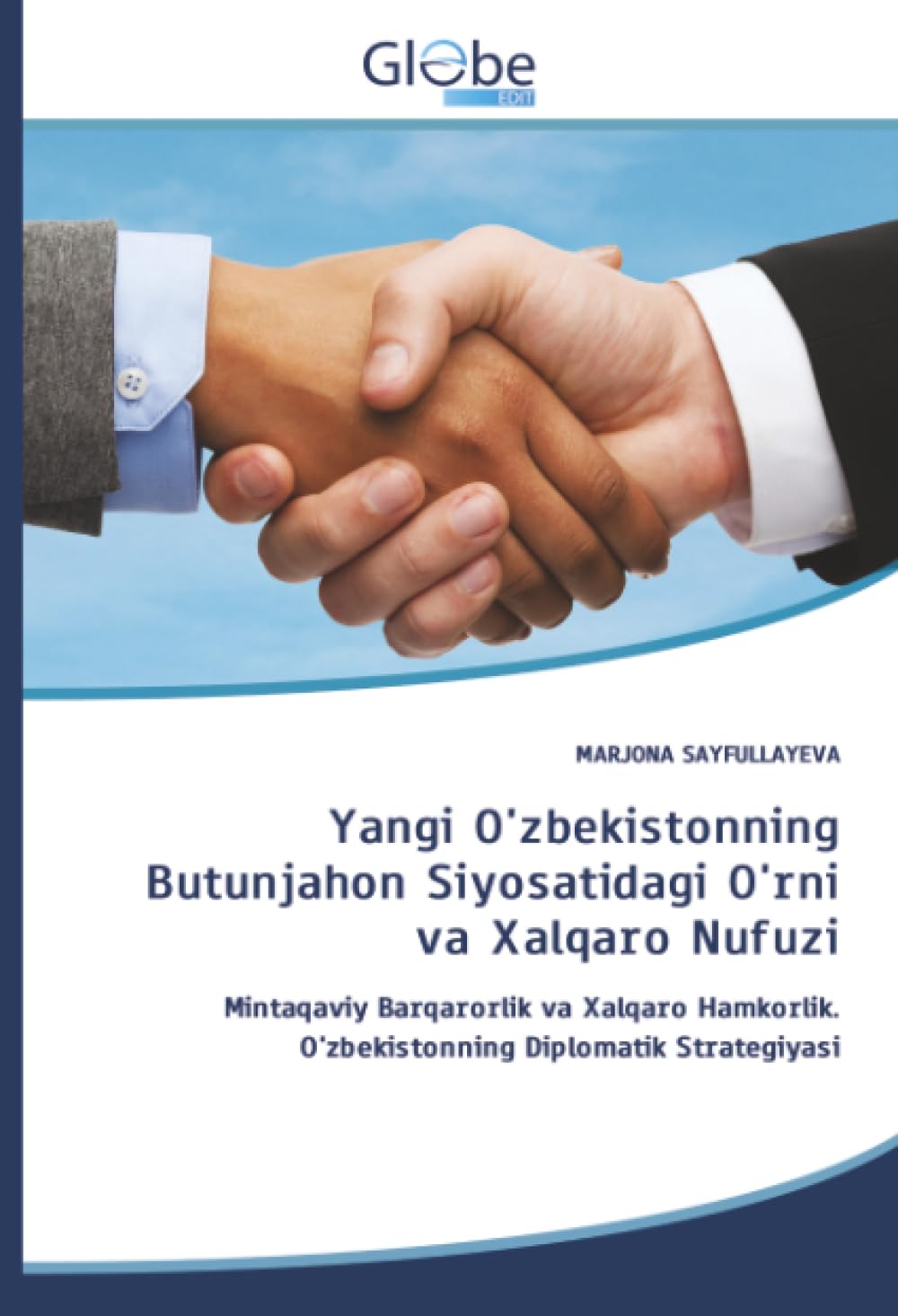 Yangi O'zbekistonning Butunjahon Siyosatidagi O'rni va Xalqaro Nufuzi Law