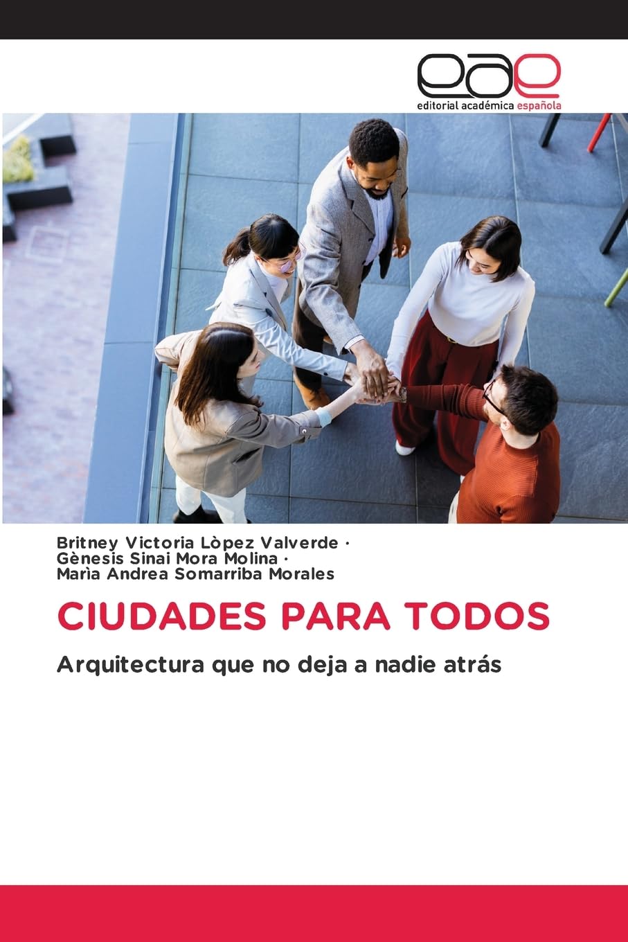 CIUDADES PARA TODOS Architecture