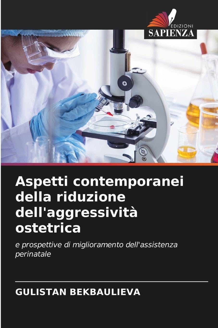 Aspetti contemporanei della riduzione dell'aggressività ostetrica Medicine