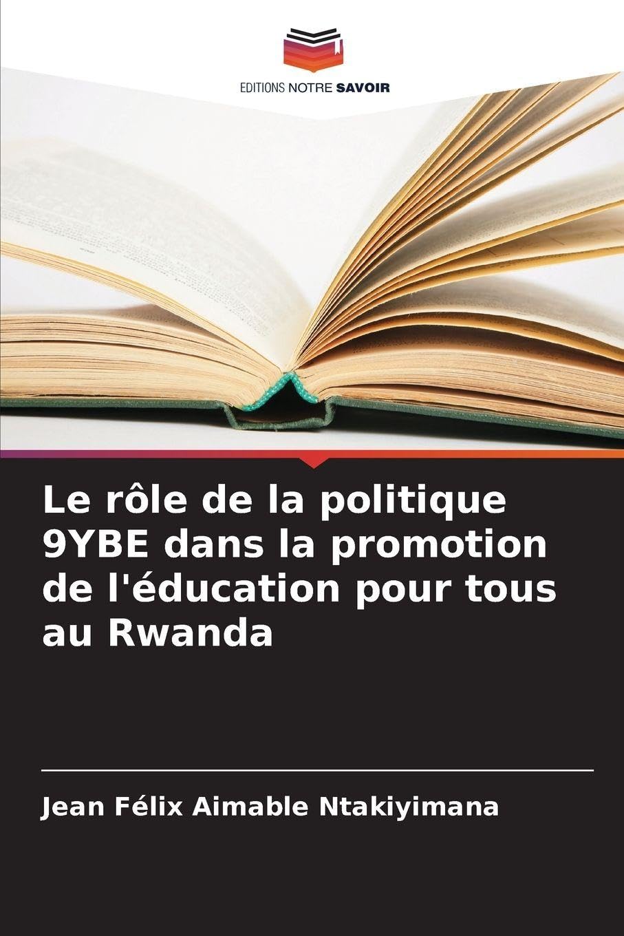 Le rôle de la politique 9YBE dans la promotion de l'éducation pour tous au Rwanda Education & Training
