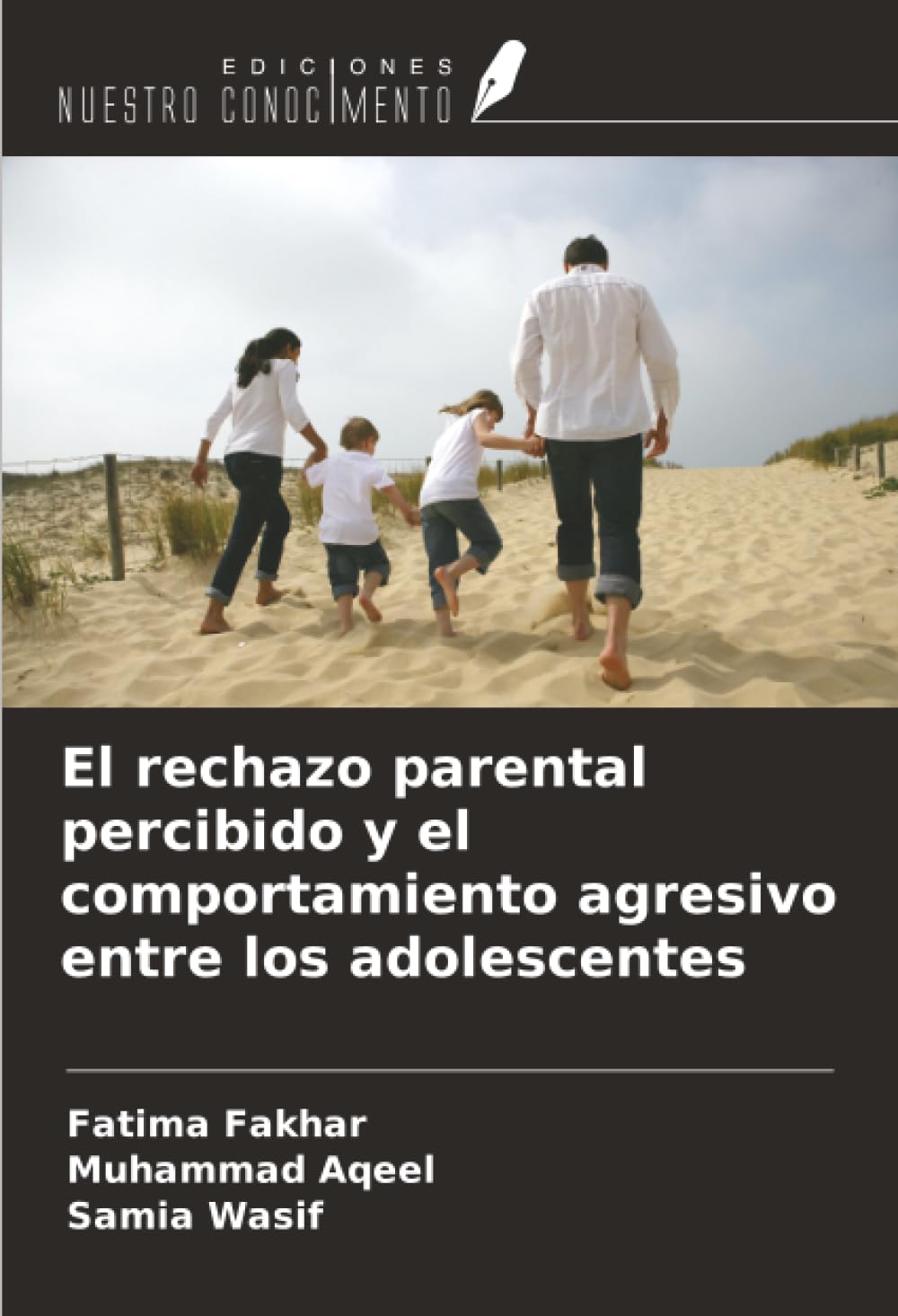 El rechazo parental percibido y el comportamiento agresivo entre los adolescentes Books