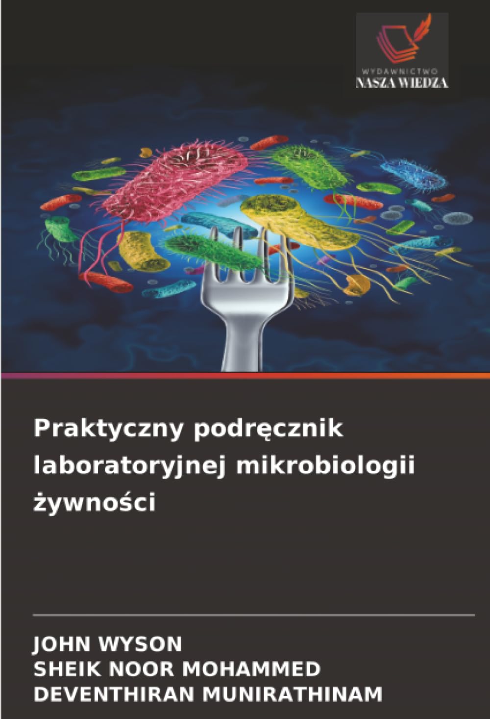 Praktyczny podr¿cznik laboratoryjnej mikrobiologii ¿ywno¿ci Professional & Reference Books