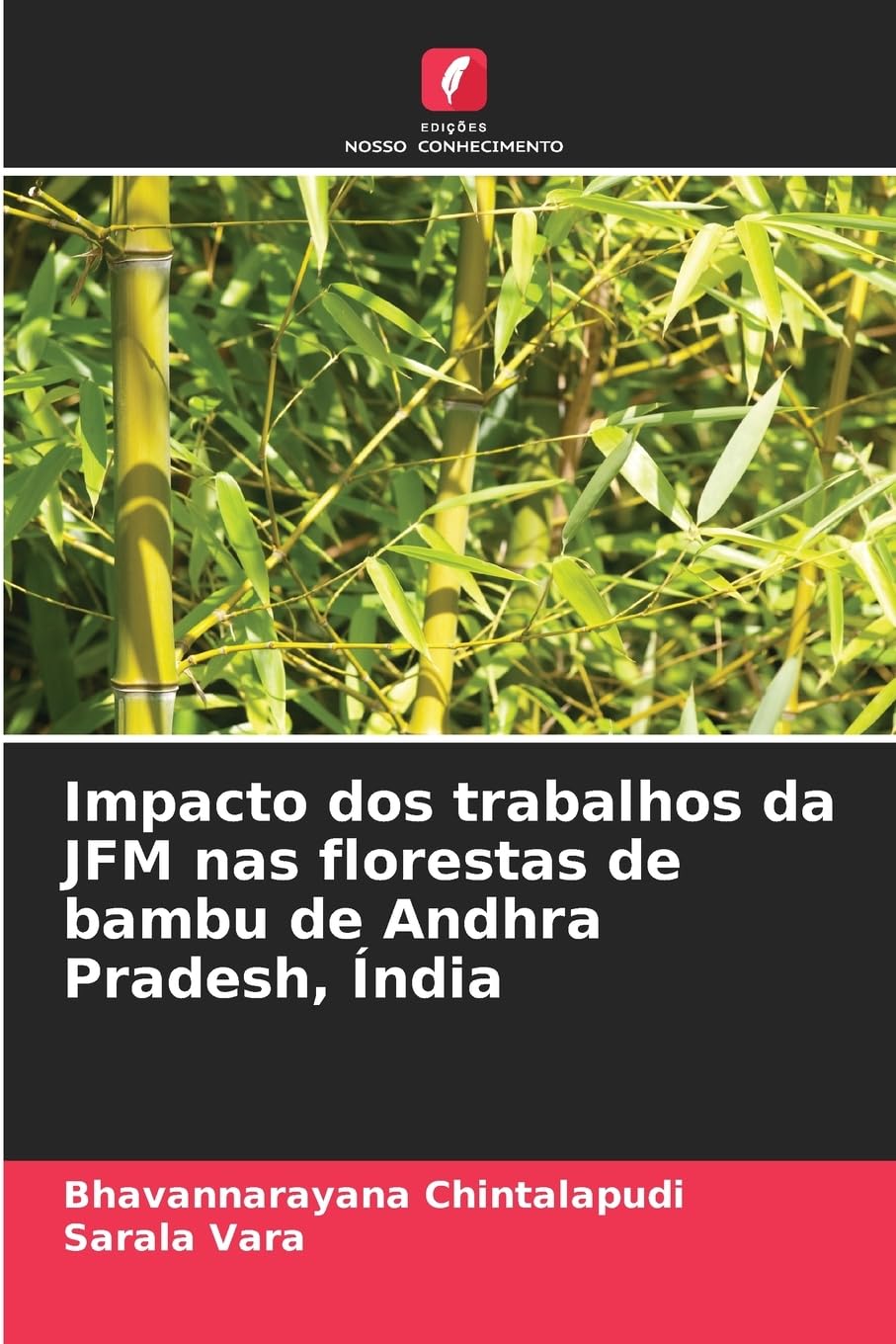 Impacto dos trabalhos da JFM nas florestas de bambu de Andhra Pradesh, Índia Natural Sciences