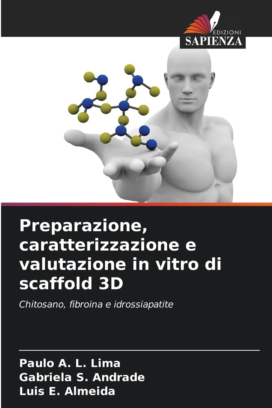 Preparazione, caratterizzazione e valutazione in vitro di scaffold 3D Business & Technology