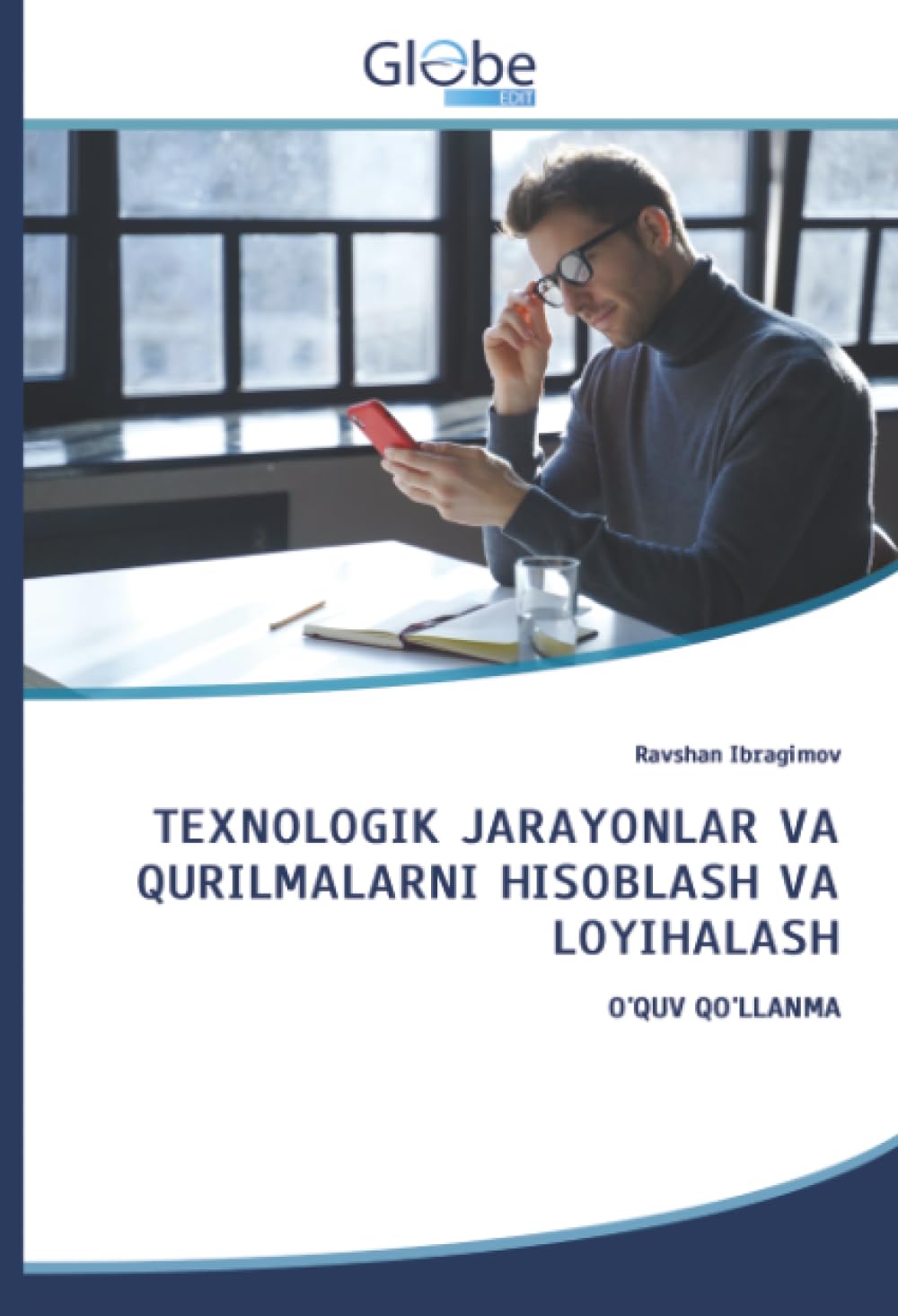 TEXNOLOGIK JARAYONLAR VA QURILMALARNI HISOBLASH VA LOYIHALASH Business & Technology