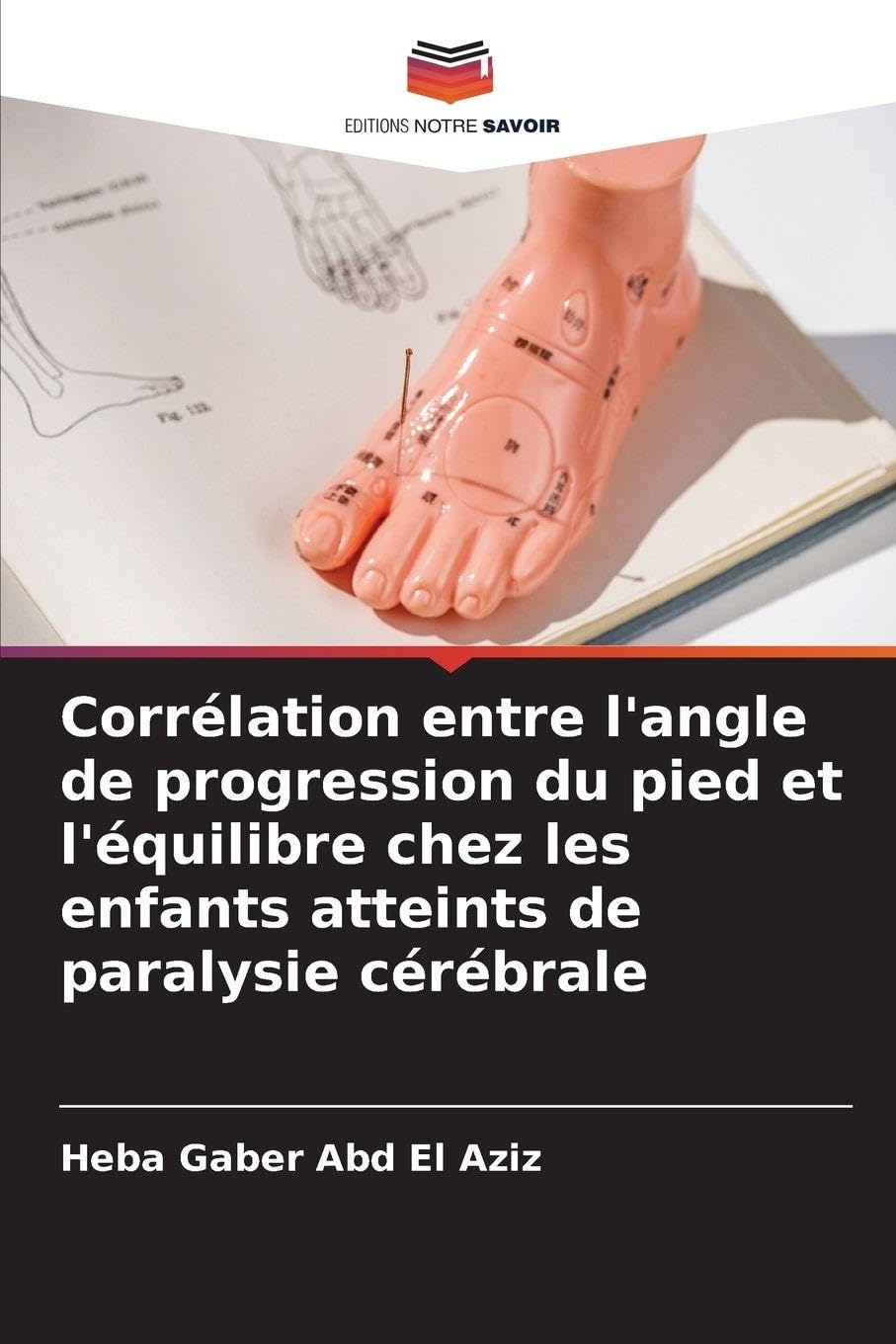 Corrélation entre l'angle de progression du pied et l'équilibre chez les enfants atteints de paralysie cérébrale Medicine