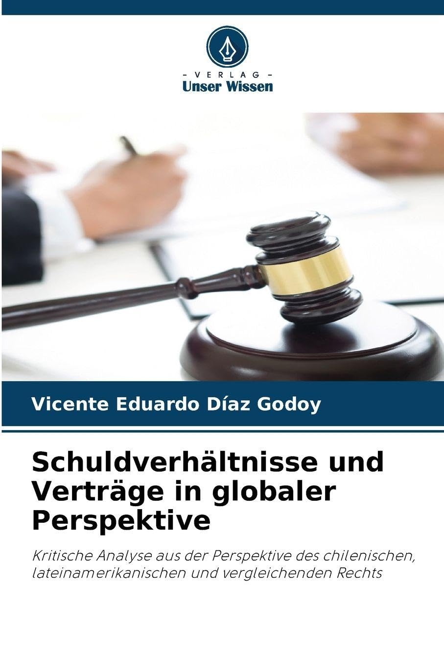 Schuldverhältnisse und Verträge in globaler Perspektive Law