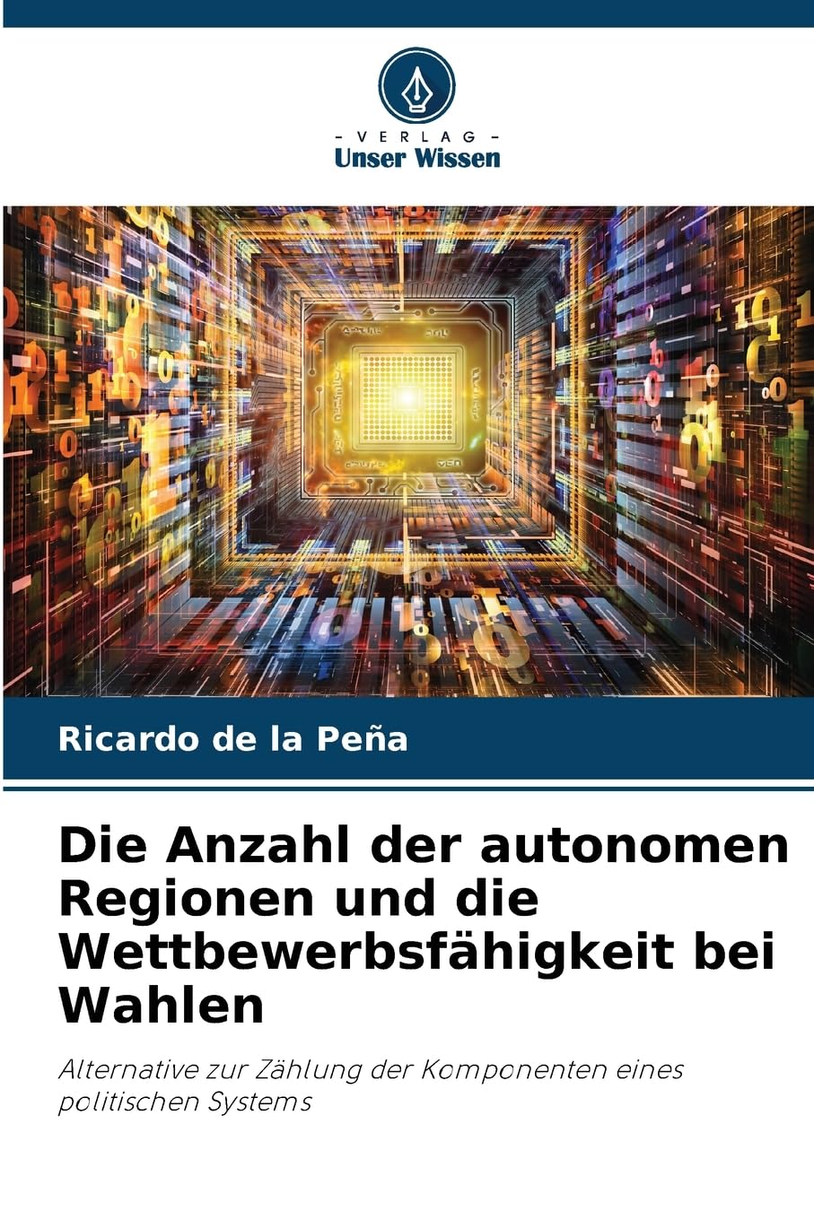 Die Anzahl der autonomen Regionen und die Wettbewerbsfähigkeit bei Wahlen Law