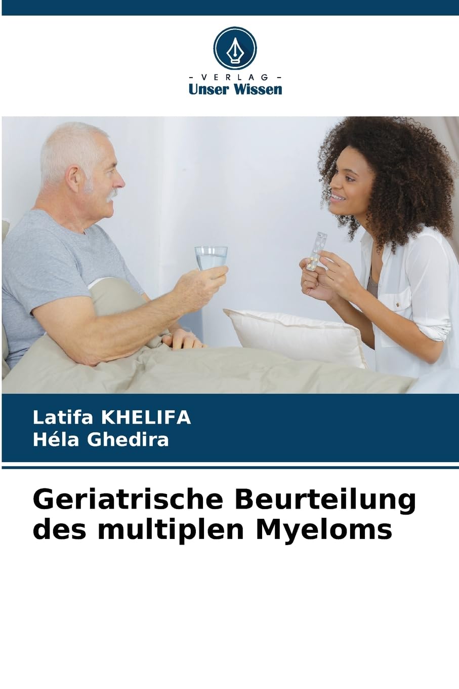 Geriatrische Beurteilung des multiplen Myeloms Medicine