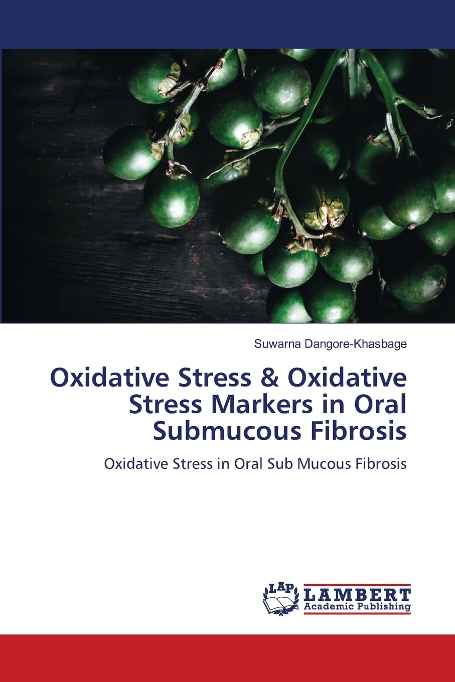 Oxidative Stress & Oxidative Stress Markers in Oral Submucous Fibrosis Medicine