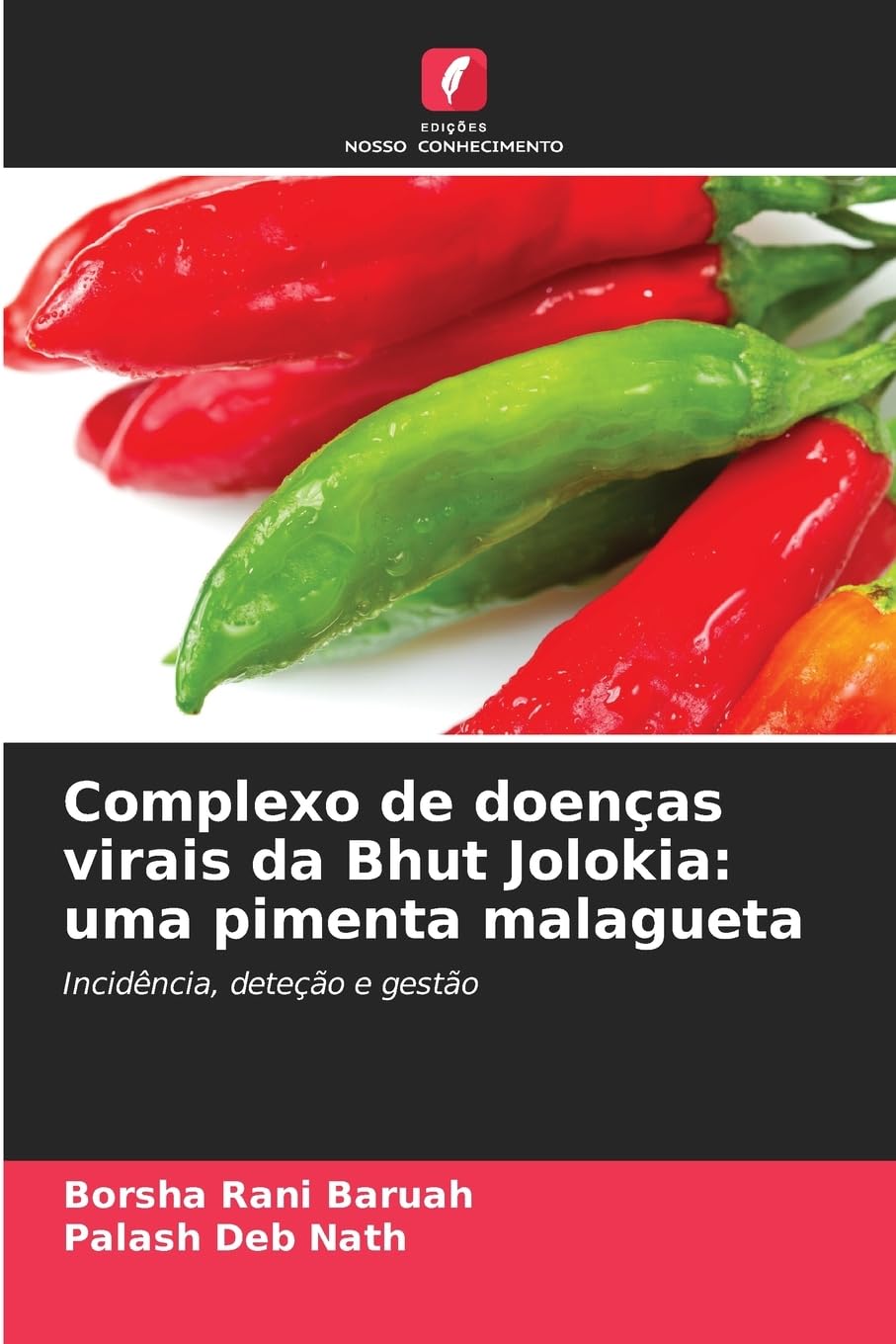 Complexo de doenças virais da Bhut Jolokia: uma pimenta malagueta Natural Sciences