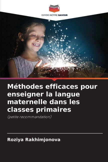 Méthodes efficaces pour enseigner la langue maternelle dans les classes primaires Law