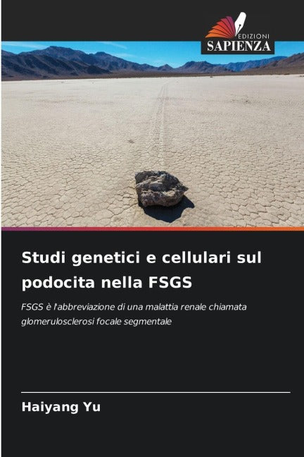 Studi genetici e cellulari sul podocita nella FSGS Natural Sciences