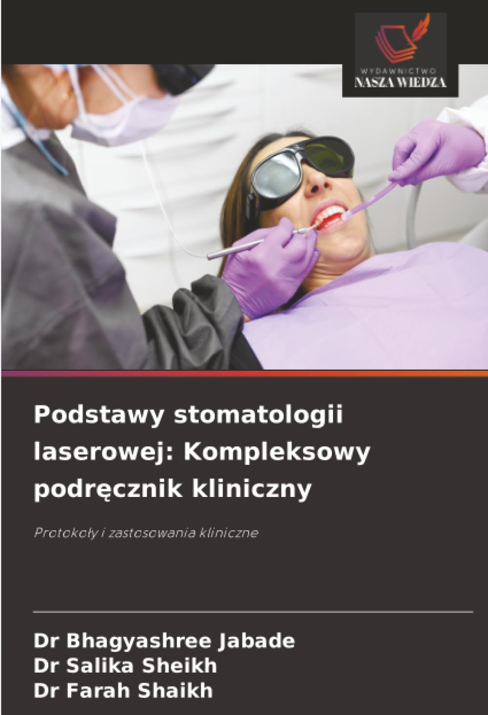 Podstawy stomatologii laserowej: Kompleksowy podr¿cznik kliniczny Medicine