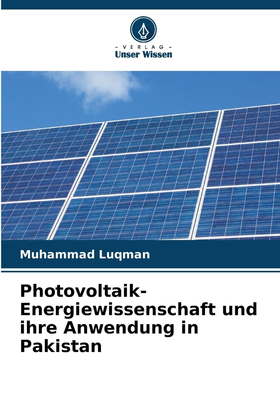 Photovoltaik-Energiewissenschaft und ihre Anwendung in Pakistan Business & Technology