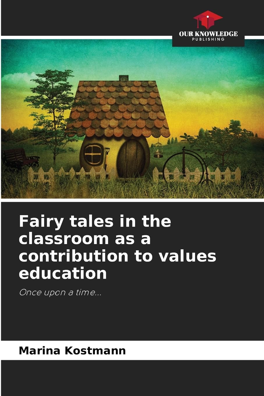 Fairy tales in the classroom as a contribution to values education Books