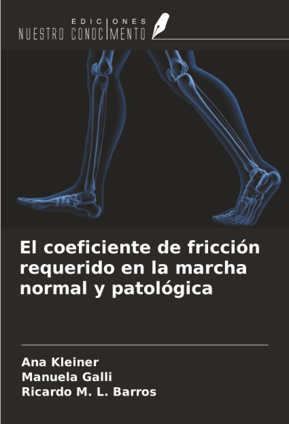 El coeficiente de fricción requerido en la marcha normal y patológica Medicine