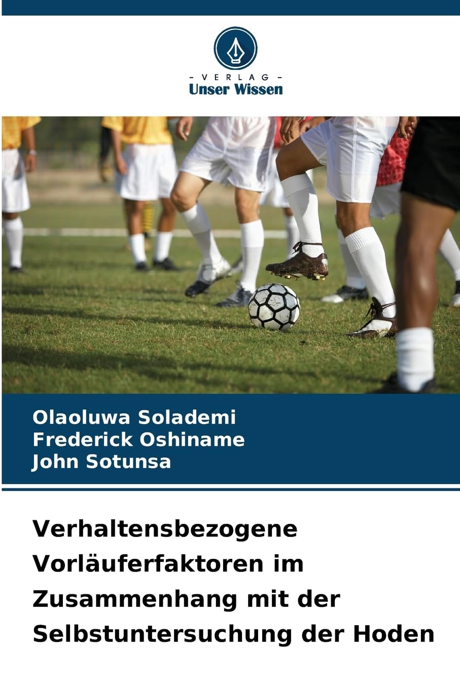 Verhaltensbezogene Vorläuferfaktoren im Zusammenhang mit der Selbstuntersuchung der Hoden Books