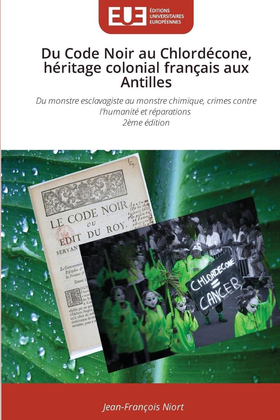 Du Code Noir au Chlordécone, héritage colonial français aux Antilles Natural Sciences