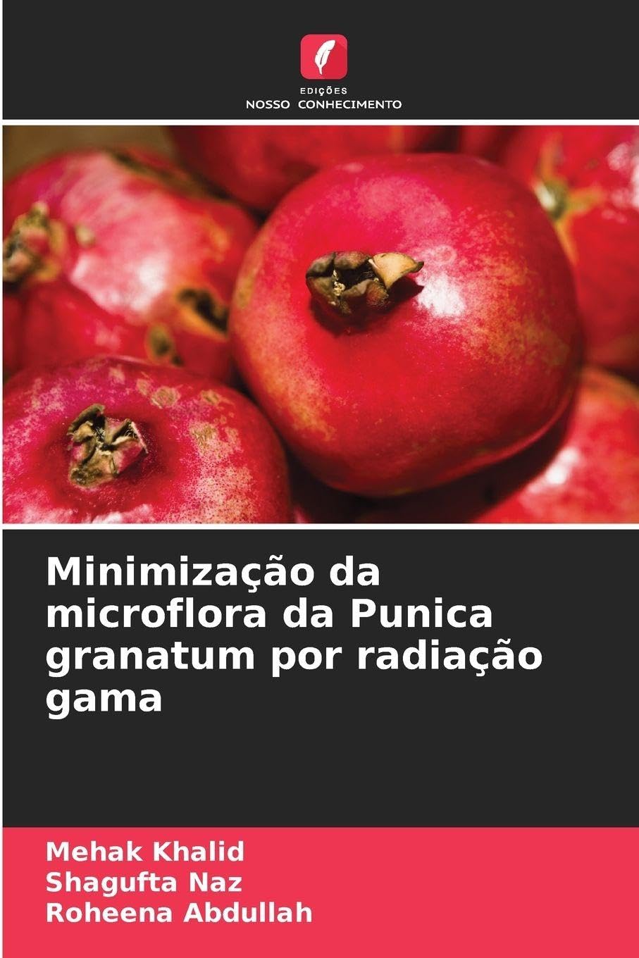 Minimização da microflora da Punica granatum por radiação gama Natural Sciences