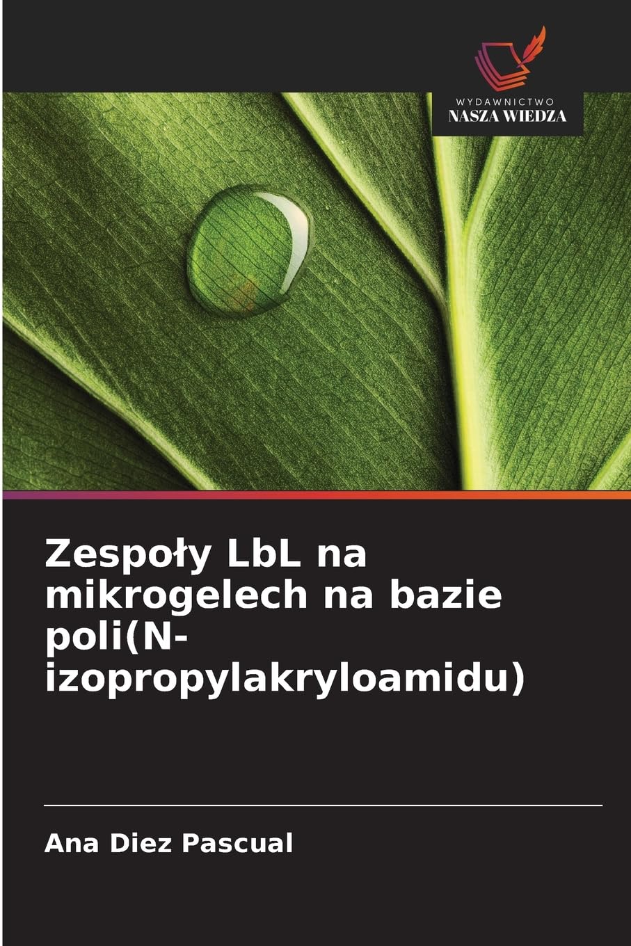 Zespo¿y LbL na mikrogelech na bazie poli(N-izopropylakryloamidu) Natural Sciences