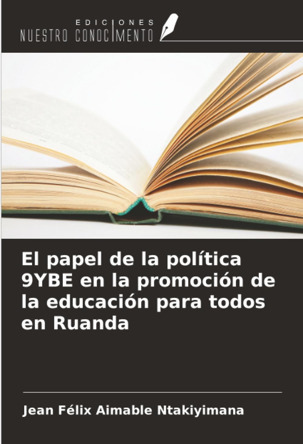 El papel de la política 9YBE en la promoción de la educación para todos en Ruanda Books