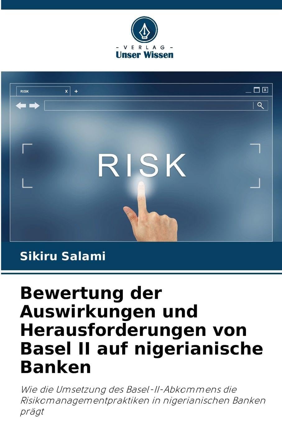Bewertung der Auswirkungen und Herausforderungen von Basel II auf nigerianische Banken Law