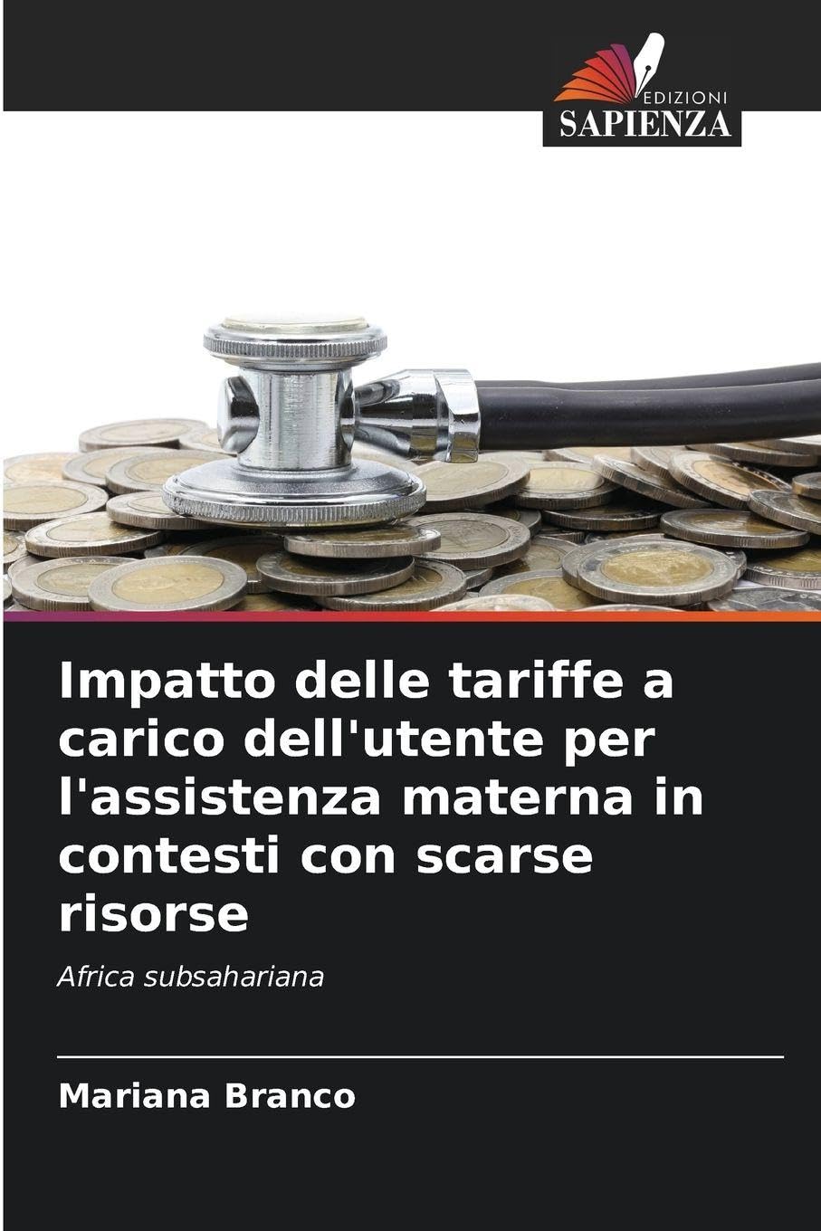 Impatto delle tariffe a carico dell'utente per l'assistenza materna in contesti con scarse risorse Law