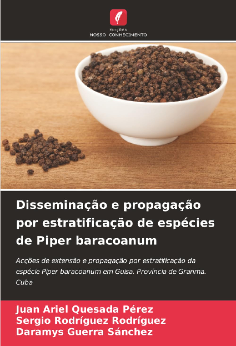 Disseminação e propagação por estratificação de espécies de Piper baracoanum Natural Sciences