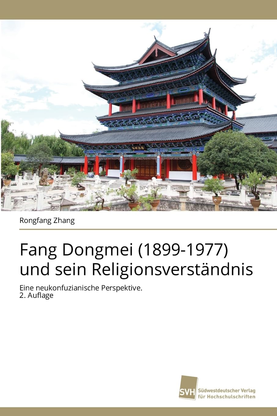 Fang Dongmei (1899-1977) und sein Religionsverständnis Philosophy