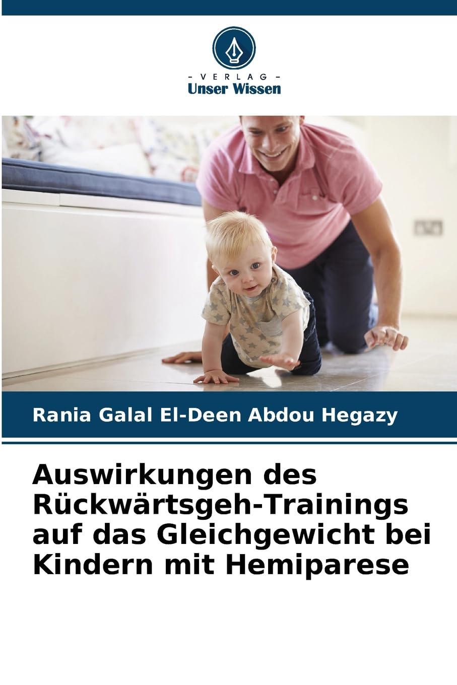 Auswirkungen des Rückwärtsgeh-Trainings auf das Gleichgewicht bei Kindern mit Hemiparese Medicine