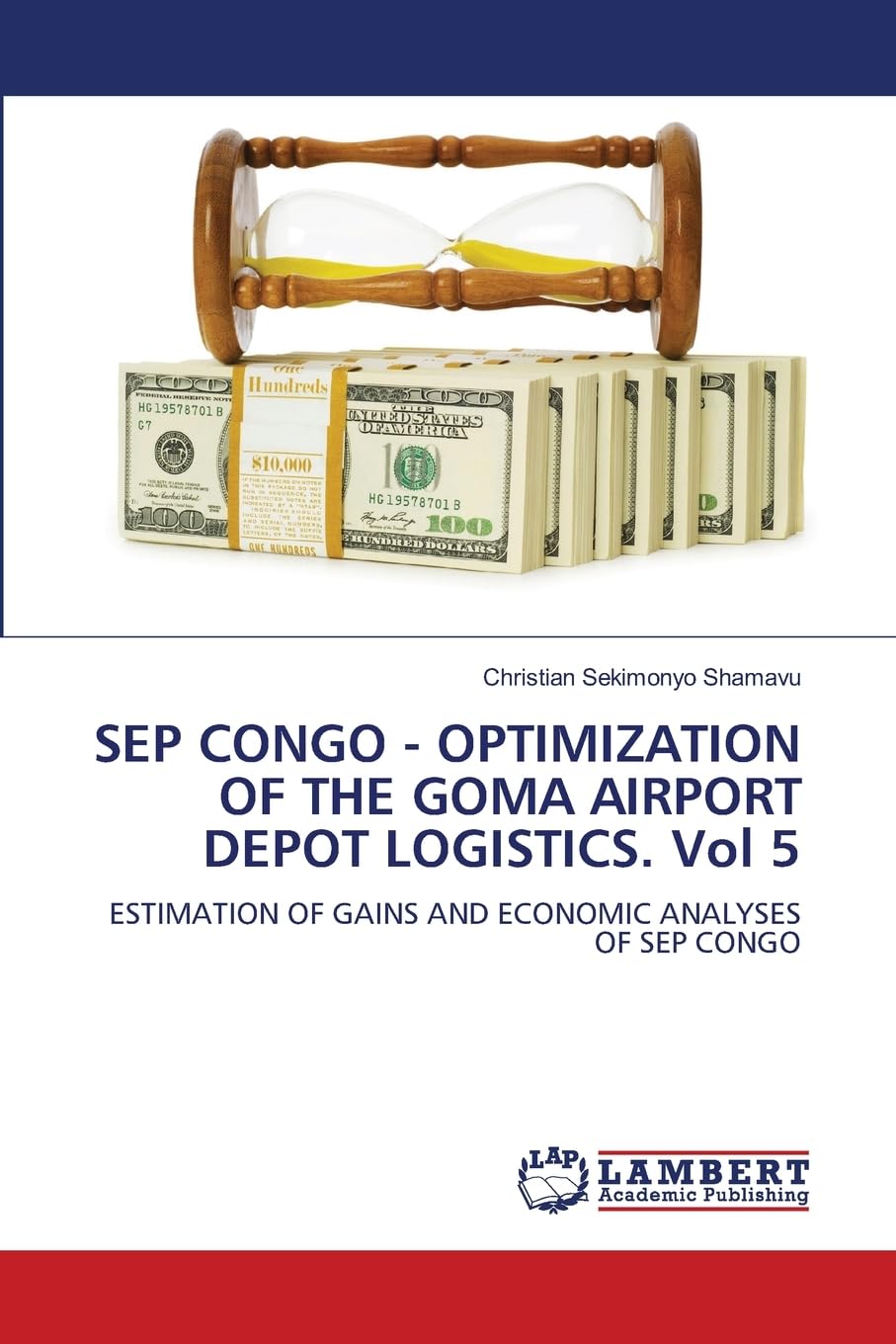 SEP CONGO - OPTIMIZATION OF THE GOMA AIRPORT DEPOT LOGISTICS. Vol 5 Business, Finance & Career