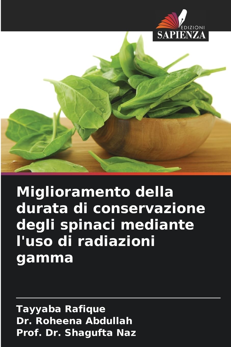 Miglioramento della durata di conservazione degli spinaci mediante l'uso di radiazioni gamma Natural Sciences