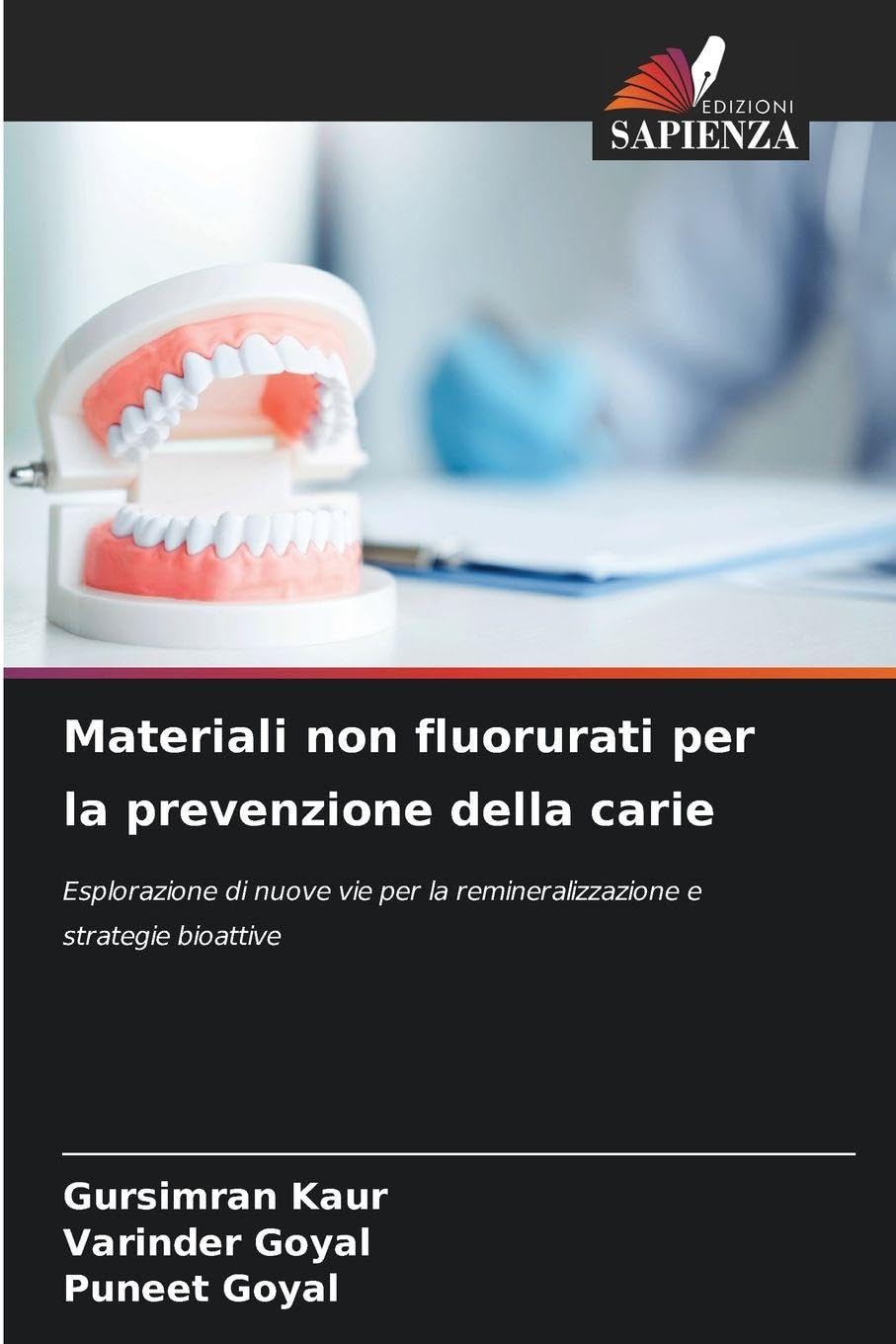 Materiali non fluorurati per la prevenzione della carie Medicine