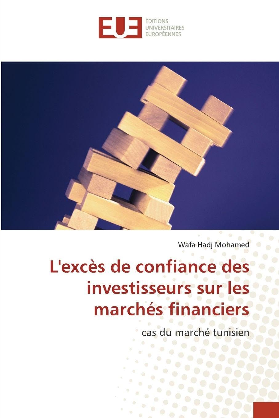 L'excès de confiance des investisseurs sur les marchés financiers Law