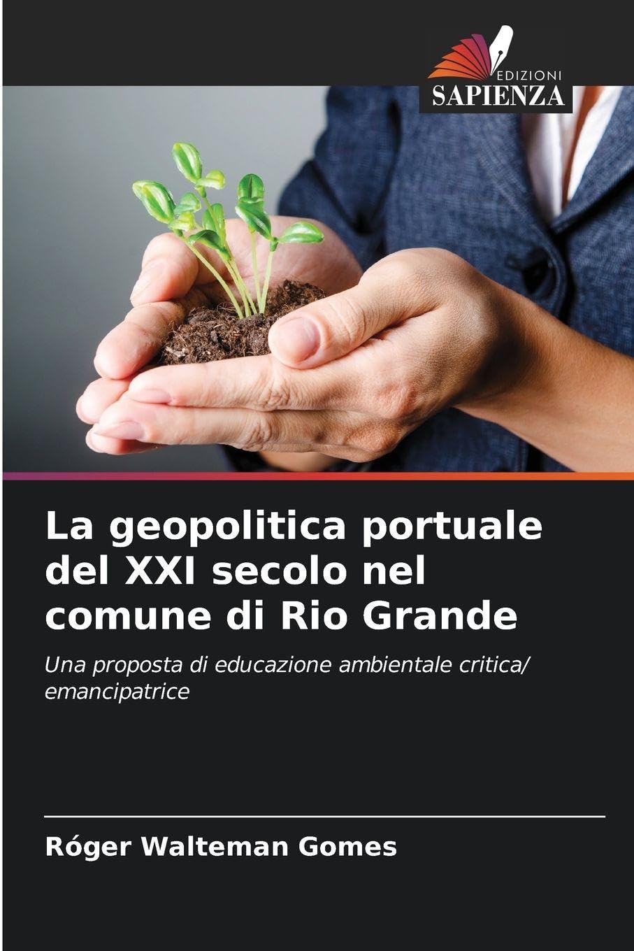 La geopolitica portuale del XXI secolo nel comune di Rio Grande Business, Finance & Career